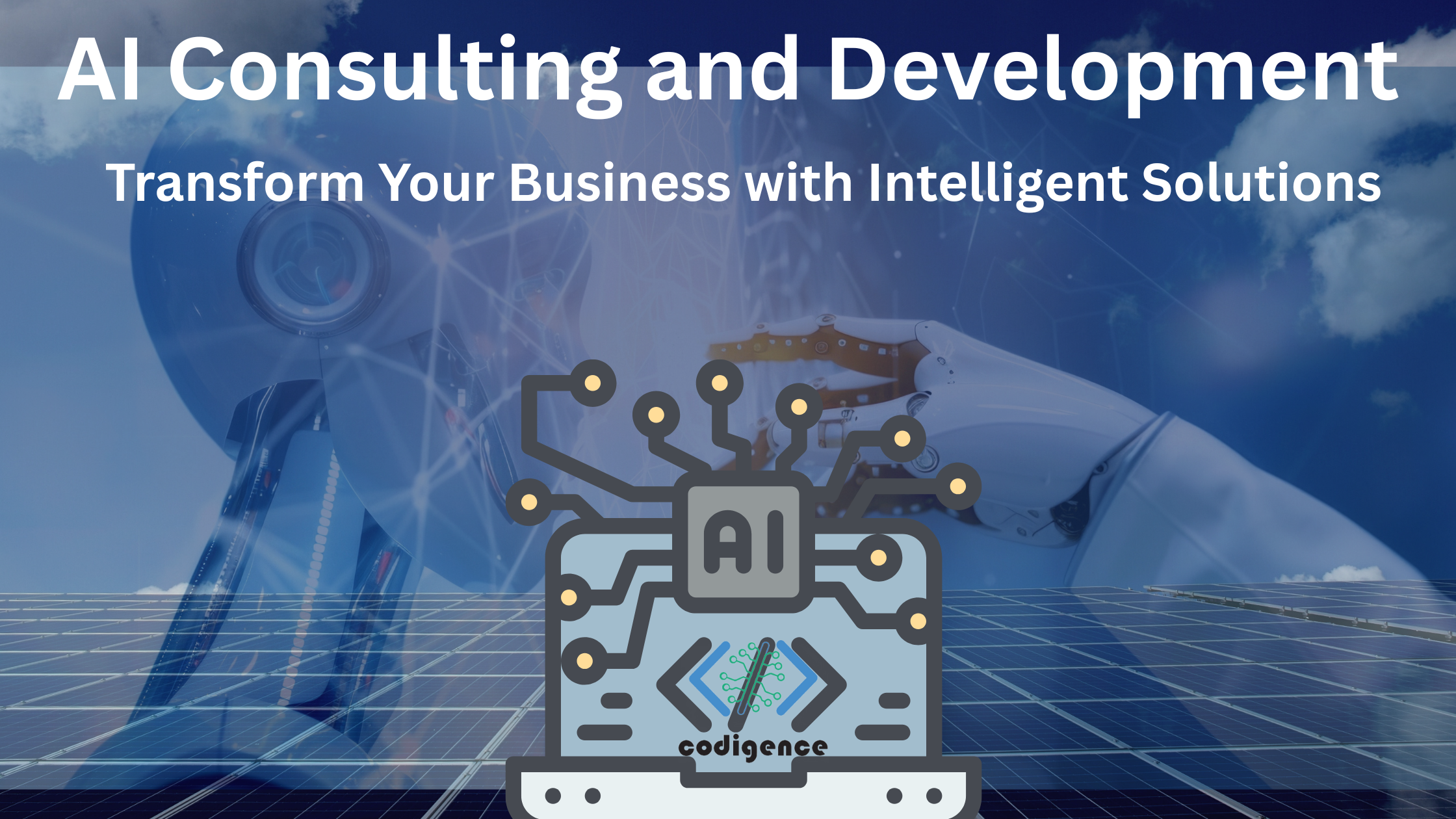 AI Consulting and Development Transform Your Business with Intelligent Solutions