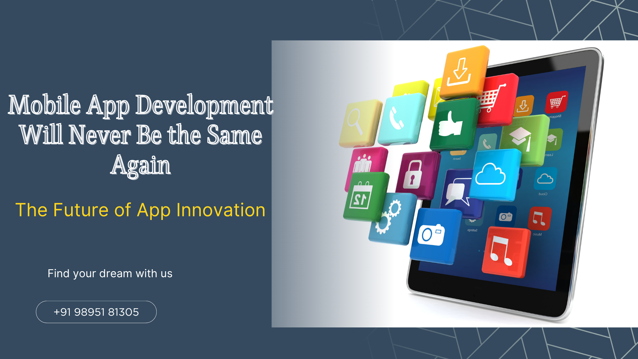 Mobile App Development Will Never Be the Same Again: The Future of App Innovation