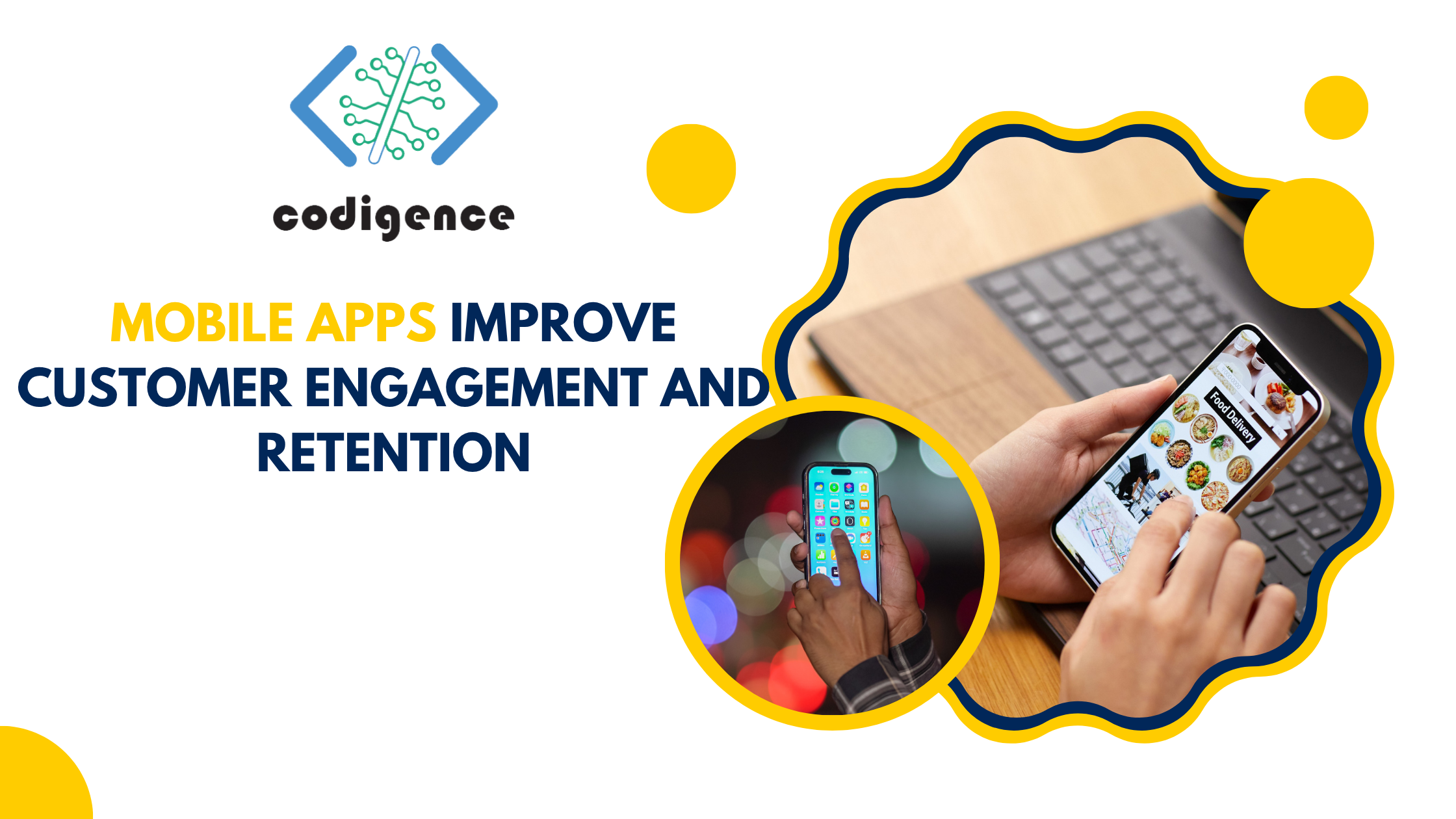 Mobile Apps Improve Customer Engagement and Retention